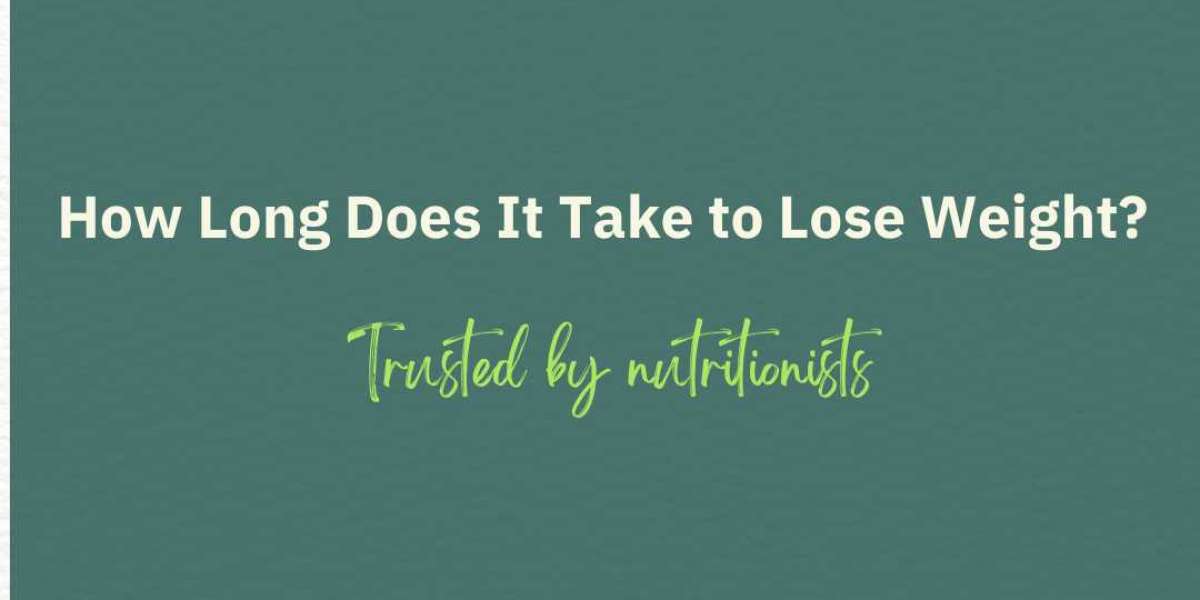 How Long Does It Take to Lose Weight? Trusted by nutritionists